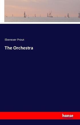 Prout |  The Orchestra | Buch |  Sack Fachmedien