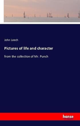 Leech |  Pictures of life and character | Buch |  Sack Fachmedien