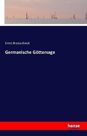 Bratuscheck | Germanische Göttersage | Buch | 978-3-7411-9089-6 | sack.de