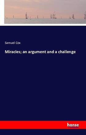 Cox |  Miracles; an argument and a challenge | Buch |  Sack Fachmedien
