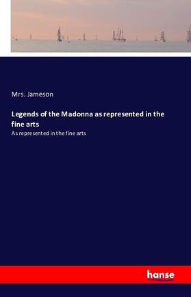 Jameson |  Legends of the Madonna | Buch |  Sack Fachmedien