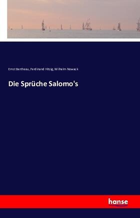 Bertheau / Hitzig / Nowack |  Die Sprüche Salomo's | Buch |  Sack Fachmedien