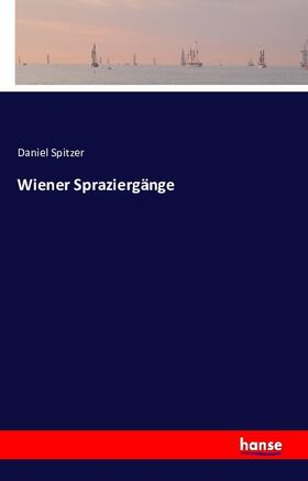 Spitzer |  Wiener Spraziergänge | Buch |  Sack Fachmedien