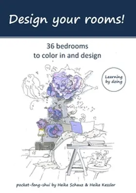 Schauz / Kessler |  Design your rooms | Buch |  Sack Fachmedien