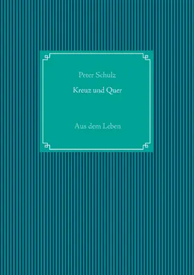 Schulz |  Kreuz und Quer | eBook | Sack Fachmedien