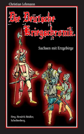 Lehmann / Heidler |  Die Deutsche Kriegschronik | eBook | Sack Fachmedien