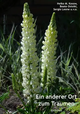 Kosow / Ostoiki / Leone |  Ein anderer Ort zum Träumen | eBook | Sack Fachmedien