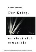 Müller |  Der Krieg, er zieht sich etwas hin | eBook | Sack Fachmedien