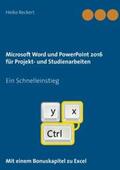 Reckert |  Microsoft Word und PowerPoint 2016 für Projekt- und Studienarbeiten | Buch |  Sack Fachmedien