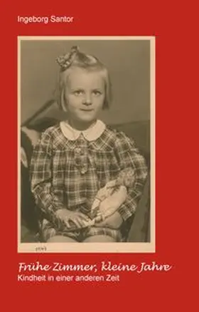 Santor | Frühe Zimmer, kleine Jahre | Buch | 978-3-7412-0578-1 | www.sack.de