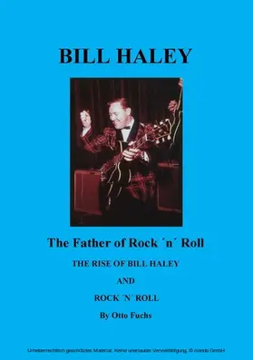 Fuchs |  Bill Haley - The Father Of Rock & Roll | eBook | Sack Fachmedien