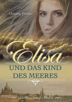 Fischer |  Elisa und das Kind des Meeres | Buch |  Sack Fachmedien