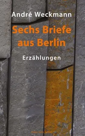 Weckmann |  Sechs Briefe aus Berlin | Buch |  Sack Fachmedien