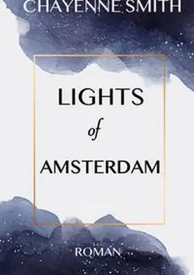 Smith |  Lights of Amsterdam | Buch |  Sack Fachmedien