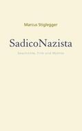 Stiglegger |  SadicoNazista | eBook | Sack Fachmedien