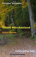 Schneider |  Tatort Märchenland: SOKO Selma | eBook | Sack Fachmedien