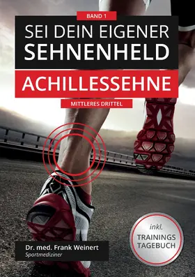 Weinert |  Sei Dein eigener Sehnenheld | eBook | Sack Fachmedien
