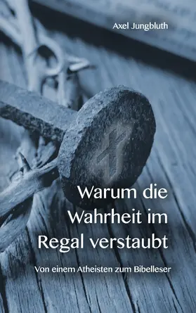 Jungbluth |  Warum die Wahrheit im Regal verstaubt | eBook | Sack Fachmedien