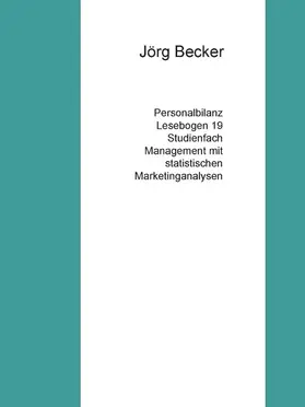 Becker |  Personalbilanz Lesebogen 19 Studienfach Management mit statistischen Marketinganalysen | eBook | Sack Fachmedien