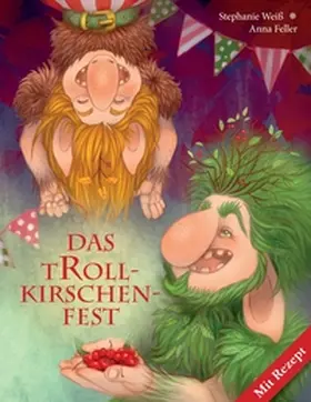 Weiß |  Das Trollkirschenfest | Buch |  Sack Fachmedien