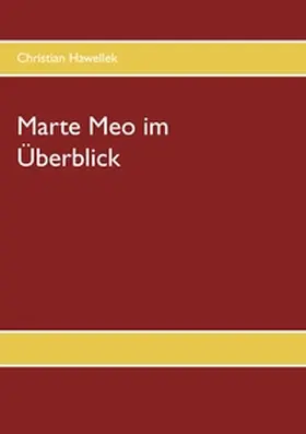 Hawellek |  Marte Meo im Überblick | Buch |  Sack Fachmedien