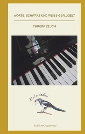 Zeuch |  Worte, schwarz und weiß geflügelt | Buch |  Sack Fachmedien
