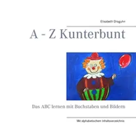 Draguhn |  A - Z Kunterbunt | Buch |  Sack Fachmedien