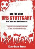 Radtko / Werdecker |  Das Fan-Buch VFB Stuttgart - Das Team aus Bad Cannstatt | Buch |  Sack Fachmedien