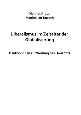 Krebs / Tarrach |  Liberalismus im Zeitalter der Globalisierung | eBook | Sack Fachmedien