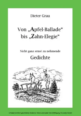 Grau |  Von Apfel-Ballade bis Zahn-Elegie | eBook | Sack Fachmedien