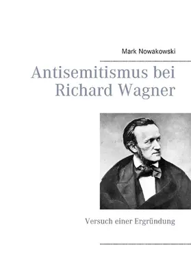 Nowakowski |  Antisemitismus bei Richard Wagner | eBook | Sack Fachmedien