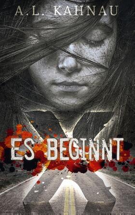 Kahnau |  Es beginnt | Buch |  Sack Fachmedien