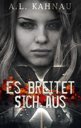 Kahnau |  Es breitet sich aus | Buch |  Sack Fachmedien
