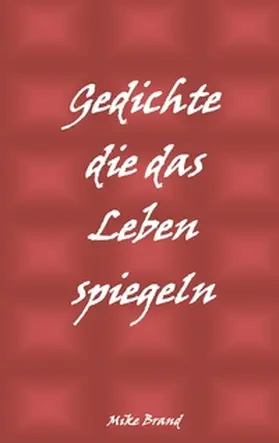 Brand |  Gedichte die das Leben spiegeln | Buch |  Sack Fachmedien