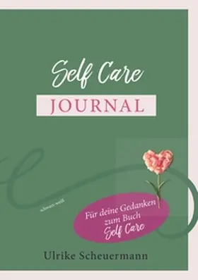 Scheuermann |  Self Care Journal | Buch |  Sack Fachmedien