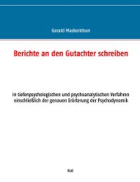 Mackenthun |  Berichte an den Gutachter schreiben | eBook | Sack Fachmedien