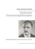 Murtaza |  Islamische Existenzialphilosophie | Buch |  Sack Fachmedien