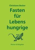 Becker |  Fasten für Lebenshungrige | Buch |  Sack Fachmedien
