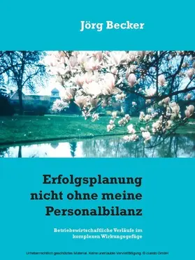 Becker |  Erfolgsplanung nicht ohne meine Personalbilanz | eBook | Sack Fachmedien