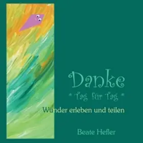 Hefler |  Danke * Tag für Tag * | Buch |  Sack Fachmedien