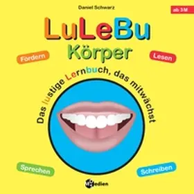 Schwarz |  LuLeBu - Körper | Buch |  Sack Fachmedien