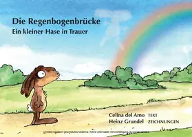 Amo / Grundel |  Die Regenbogenbrücke | eBook | Sack Fachmedien
