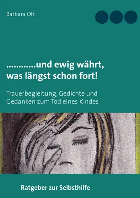 Ott |  ............und ewig währt, was  längst schon fort! | eBook | Sack Fachmedien