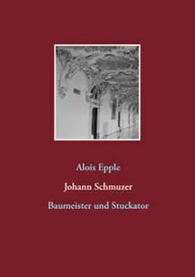 Epple | Johann Schmuzer | Buch | 978-3-7412-6171-8 | www.sack.de