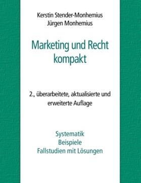 Stender-Monhemius / Monhemius |  Marketing und Recht kompakt | Buch |  Sack Fachmedien