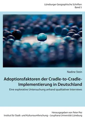 Stein / Pez |  Adoptionsfaktoren der Cradle-to-Cradle-Implementierung in Deutschland | Buch |  Sack Fachmedien