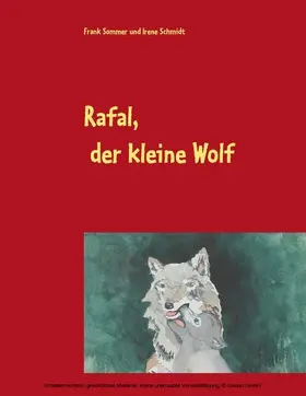 Sommer / Schmidt |  Rafal, der kleine Wolf | eBook | Sack Fachmedien