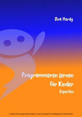 Hardy |  Programmieren lernen für Kinder - Experten | eBook | Sack Fachmedien