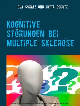 Schatz / Schütz |  Kognitive Störungen bei Multiple Sklerose | eBook | Sack Fachmedien