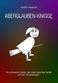 Hanisch |  Aberglaube-Knigge 2100 | Buch |  Sack Fachmedien